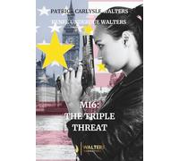 MI6: The Triple Threat (An MI6 Spy Trilogy)