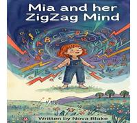 Mia and her Zigzag Mind