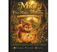 Mia and the Five Magic Treasures: An Interactive Fairy Tale in Five Worlds
