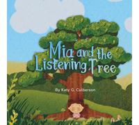 Mia and the Listening Tree