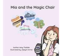 Mia and the Magic Chair