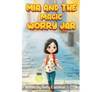 MIA and the Magic Worry Jar