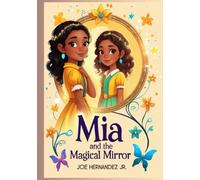 Mia and the Magical Mirror