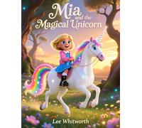 Mia and the Magical Unicorn: Fantasy Story for Little Readers