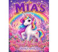 Mia and the Magical Unicorn Kingdom: A Personalized Fantasy Coloring Book Full of Unicorns, Castles and Magic