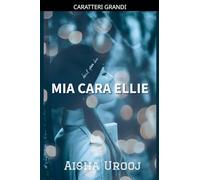 Mia Cara Ellie: 1 (Serie Amore E Amicizia)
