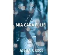 Mia Cara Ellie: 1 (Serie Amore E Amicizia)