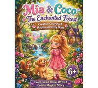 Mia & Coco The Enchanted Forest: Creative Coloring & Magical Activity Book