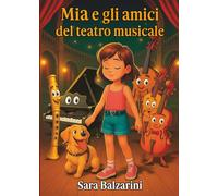 Mia e gli Amici del Teatro Musicale