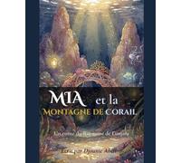 Mia et la Montagne de Corail: Un conte du Royaume de Lumara (The Kingdom of Lumara)
