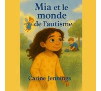 Mia et le monde de l'autisme
