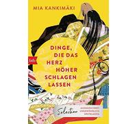 Mia Kankimäki Stefan Most Dinge, die das Herz höher schlagen lass (Tapa blanda)
