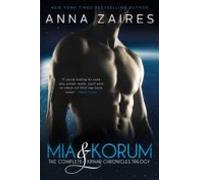 Mia & Korum: The Complete Krinar Chronicles Trilogy (ebook)