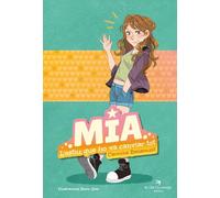 Mia. L’estiu que ho va canviar tot. 1.º llibre de la col·lecció de novel·la fantàstica de la Mia. + 12 anys