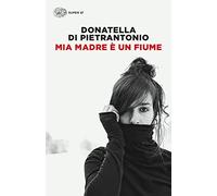 Mia madre è un fiume (Super ET)