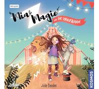 Julie Bender Folge 01: Mia Magie und die Zirkusbande (CD)