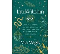 Mia Magik IntuWitchin (Tapa blanda)