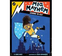 Mia Mayhem Learns to Fly!: Volume 2