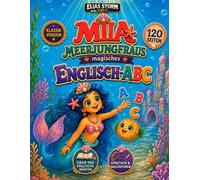 Mia Meerjungfraus magisches Englisch-ABC: spielerisch englisch lernen, Wörter entdecken und ausmalen, Klassik Schwarz-Weiss Version (Elias Storm-Kids Serie)