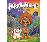 Mia & Mochi: Global Tourism Vol. 2: A Bold and Easy Coloring Book Featuring 50 More Whimsical Travel Adventures for Relaxation