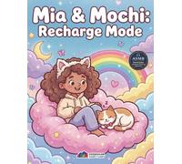 Mia & Mochi：Recharge Mode: A Bold and Easy Coloring Book Featuring 50 Cozy Everyday Adventures for Relaxation