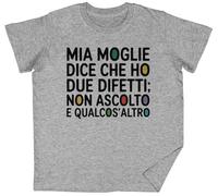 MIA Moglie Dice Che Ho Due Difetti Non Grey Kids Unisex T-Shirt tee