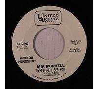 MIA MORRELL - everytime i see you 45 rpm single