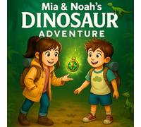 Mia & Noah’s Dinosaur Adventure