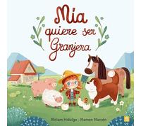 Mía quiere ser granjera: 39 (Lectores Sin Fronteras)