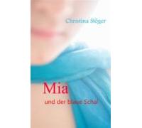 Mia Und Der Blaue Schal (ebook)