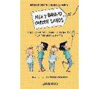 Mía y Bruno crecen sanos (CONOCER Y COMPRENDER)