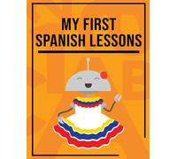 Miacademy Workbook: My First Spanish Lessons | Homeschool World Languages Curriculum for Grades 1-3