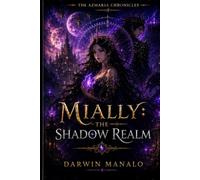 MIALLY: THE SHADOW REALM (The Azmaria Chronicles)