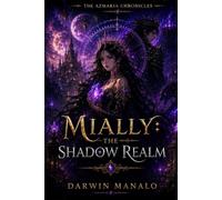MIALLY: THE SHADOW REALM (The Azmaria Chronicles)