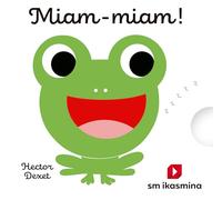 Miam-miam (Libros de cartón de Hector Dexet)