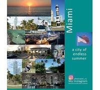 Miami A City of Endless Summer: A Photo Travel Experience (USA) [Idioma Inglés]: 4