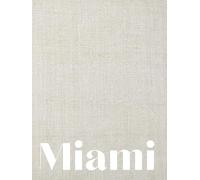 Miami: A Decorative Coffee Table Book for Modern Home & Shelf Styling Cream Linen Edition (Beautiful Cities Decor Books)