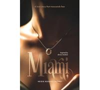 Miami: A love story that transcends fear (A Love That Awakens)