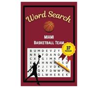 Miami Basketball Word Search Puzzle Book: Word Searches with easy to read print | 6x9 inches | 37 Puzzles, 333 Words, 56 Pages | Gift for Basketball Fans, Vacations, Road Trips, Holidays, & Free Time