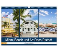 Miami Beach und Art Deco District (Wandkalender 2026 DIN A3 quer), CALVENDO Monatskalender: Der Hotspot in Florida