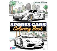 MIAMI EXOTIC SUPERCARS COLORING BOOK