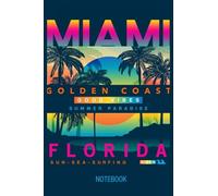 Miami Florida Beach And Palms Journal Notebook Souvenir, Summer Miami Beach sunrise: I Love Miami Florida Journal Notebook Souvenir Diary 6x9 inch 100 Ruled Pages Back To School