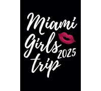 Miami Girls Trip 2025: Florida Friends Travel Journal - Ruled Writing Diary Black Notebook - 100 pages
