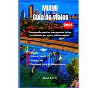 Miami Guía de viajes 2025: Consejos de expertos para quienes visitan por primera vez y para quienes repiten