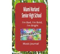 Miami Norland High School Music Journal, Miami Gardens, Florida: Composers come in every age, size or appearance. Composers are inspired by what is ... music. You will amazed at what you can do.