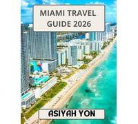 MIAMI TRAVEL GUIDE 2026