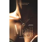 Miami: Una historia de amor que trasciende el miedo (Un Amor que Despierta)
