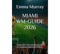 MIAMI WM-GUIDE 2026: Entdecken Sie die Magie des Spieltags, die Strände, das Nachtleben und die kulturellen Highlights in der angesagtesten Gastgeberstadt des Fußballs.