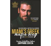 Miami's Greek Mafia King: Dark Mafia Romance (Bloodlines & Betrayals Series)