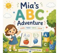 Mia's ABC Adventure: A Letter Tracing & Coloring Book for Preschool and Kindergarten